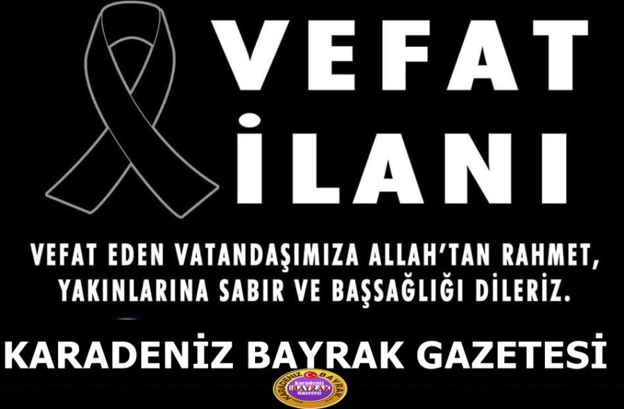               VEFAT  İLANI