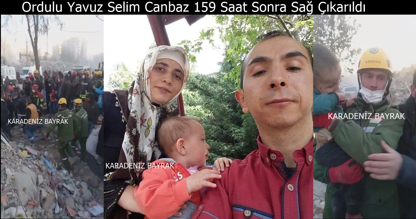 Ordulu Yavuz Selim Canbaz 159 Saat Sonra Sağ Çıkarıldı