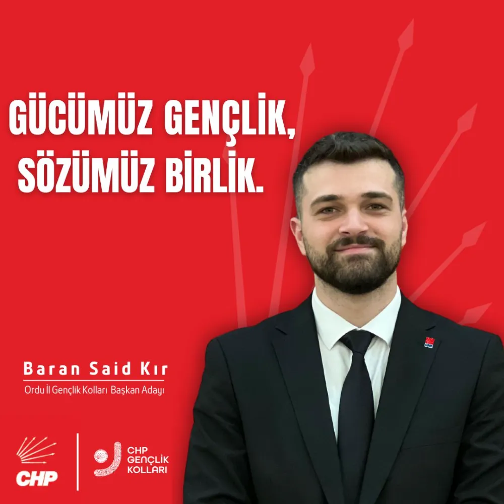 Baran Said Kır, CHP Ordu Gençlik Kolları Başkanlığı’na Adaylığını Açıkladı