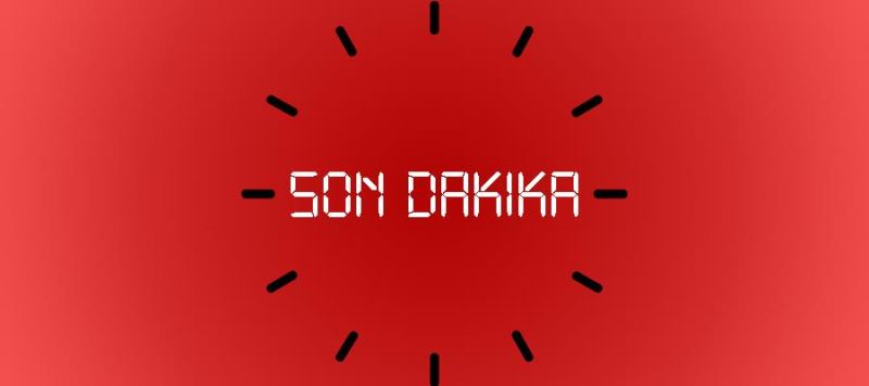SON DAKİKA